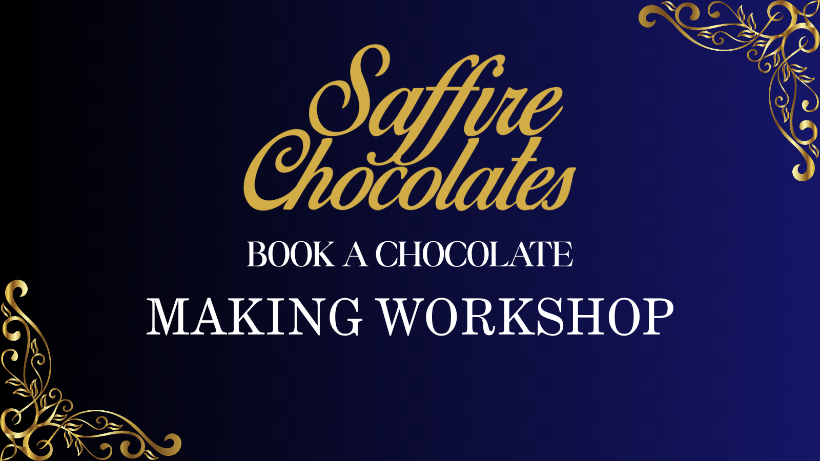 Promotional graphic for Saffire Chocolates featuring gold and white text on a dark blue gradient background with ornate gold corner flourishes.